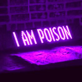 Album cover of I Am Poison