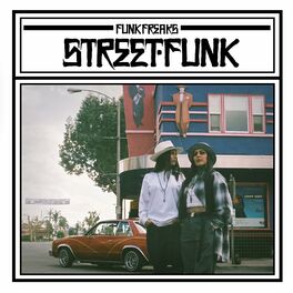 Funk Freaks: albums, songs, playlists | Listen on Deezer