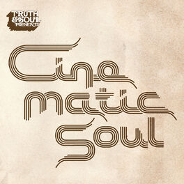 Album cover of Truth & Soul Presents Cinematic Soul