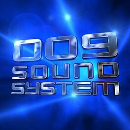 Album cover of 009 Sound System