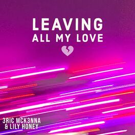 Album cover of Leaving All My Love
