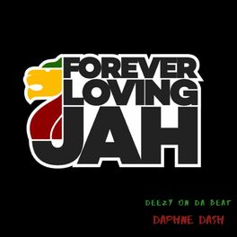 Album cover of Forever Loving Jah (feat. Daphne Dash)