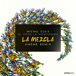 Album cover of La Mezcla (AMÉMÉ Remix)