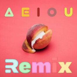 Album cover of A E I O U (Remix)
