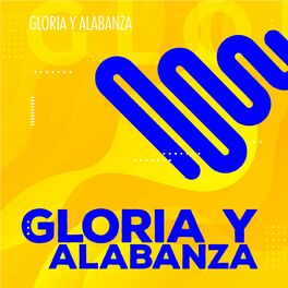 Album cover of Gloria y Alabanza