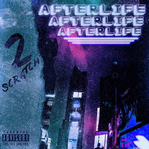 2Scratch - AFTERLIFE Lyrics