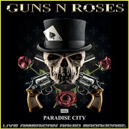 Guns N' Roses - Paradise City (Lyrics) 