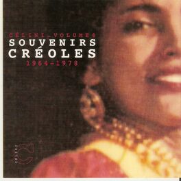 Album cover of Souvenirs créoles celini, vol. 4 (1964 - 1978)