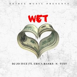 Album cover of Wet (feat. Erica Banks & Test) [Radio Edit]