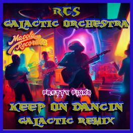 Album cover of Keep On Dancin' (feat. Pretty Pink) [Galactic Remix]