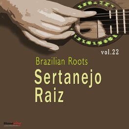 Album cover of Brazilian Roots: Sertanejo Raiz, Vol. 22