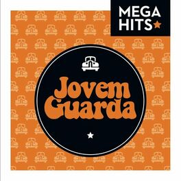 Album cover of Mega Hits - Jovem Guarda
