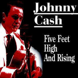 Johnny Cash – Five Feet High and Rising Lyrics