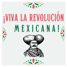 Album cover of ¡Viva la Revolución Mexicana!