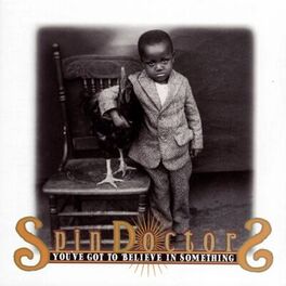 Album cover of You've Got To Believe In Something