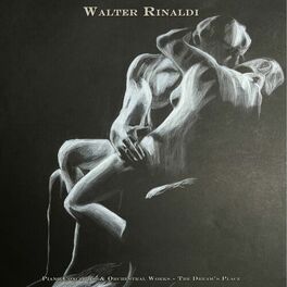 Album cover of Walter Rinaldi: Piano Concertos & Orchestral Works - the Dream’s Place (2022 Remaster)