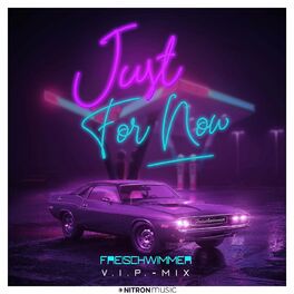 Album cover of Just For Now (VIP Mix)