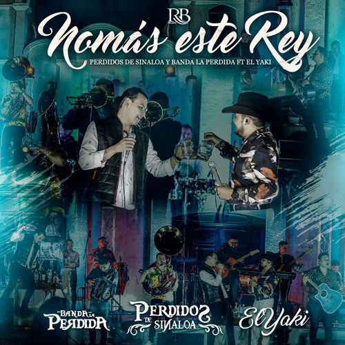 Perdidos De Sinaloa Nomas Este Rey En Vivo Letras Y Canciones Deezer Hoy en mi ventana brilla el sol. deezer