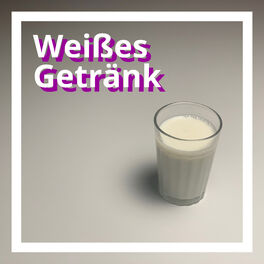 Album cover of Weißes Getränk (Radio Edit)