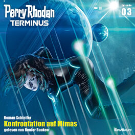 Album cover of Konfrontation auf Mimas - Perry Rhodan - Terminus 3 (Ungekürzt)