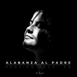 Album cover of Alabanza al Padre (Versión Acústica)
