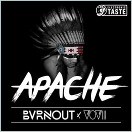 BVRNOUT - Apache: Lyrics And Songs | Deezer