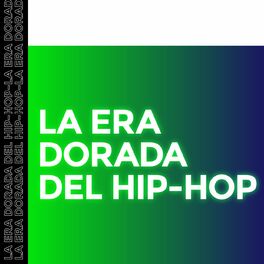 Album cover of La Era Dorada del Hip Hop