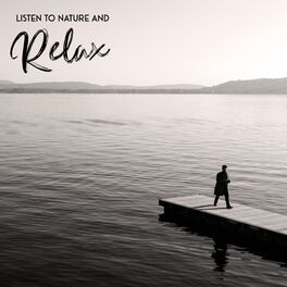 Album cover of Listen to Nature and Relax