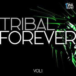 Album cover of Tribal Forever, Vol. 1