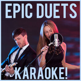 Album cover of Epic Duets Karaoke: The Best Karaoke Duets and Sing Along Hits of All Time Including Total Eclipse of the Heart, Endless Love, Emp