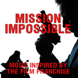 Album cover of Mission Impossible: Music Inspired by the Film Franchise
