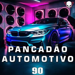 Album cover of Pancadão Automotivo 90