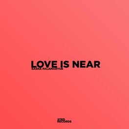Album cover of Love Is Near