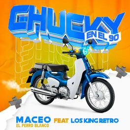 Album cover of Chucky en el 90 (feat. Los King Retro)