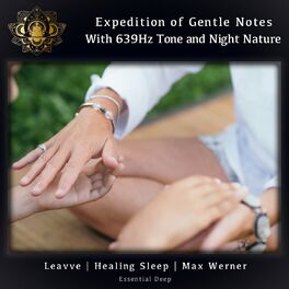 Album cover of Expedition of Gentle Notes with 639Hz Tone and Night Nature