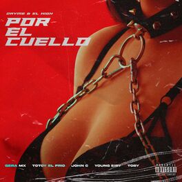 Album cover of Por el cuello (feat. Totoy El Frio & Toby Letra)