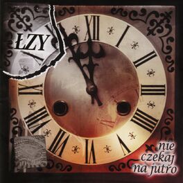 Album cover of Nie czekaj na jutro