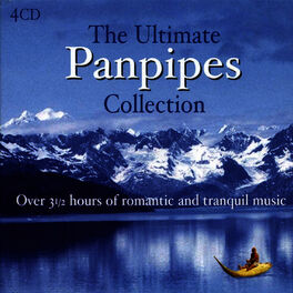 Album cover of The Ultimate Pan Pipes Collection