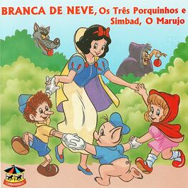 Album cover of Branca de Neve, os 3 Porquinhos e Simbad, o Marujo