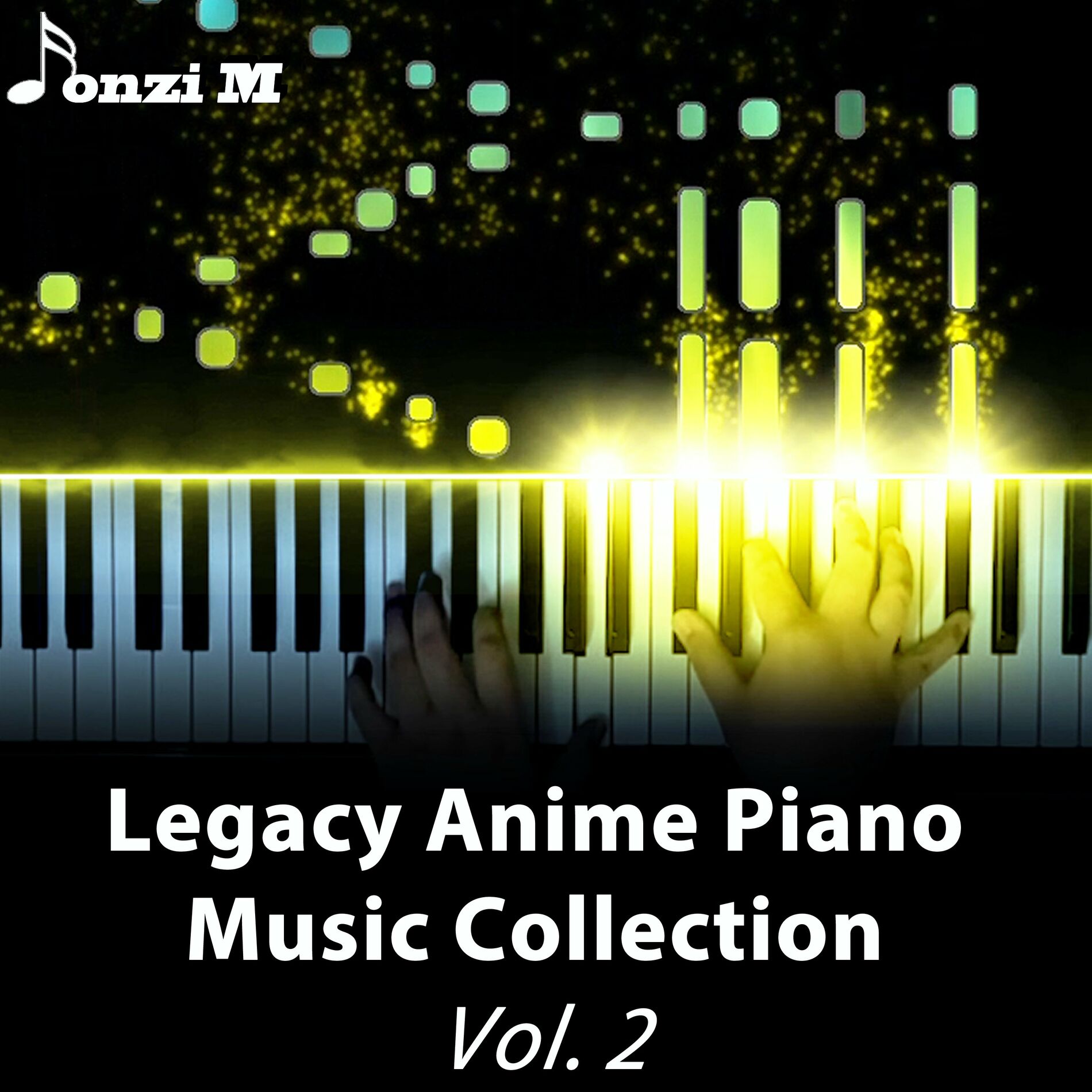 Fonzi M - Legacy Anime Piano Music Collection, Vol. 2: lyrics and songs |  Deezer