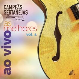 Album cover of Campeãs Sertanejas - As Melhores, Vol, 1 (ao Vivo)