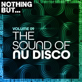 Album cover of Nothing But... The Sound of Nu Disco, Vol. 09