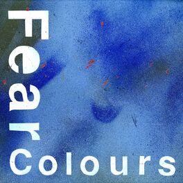 Album cover of Fear Colours