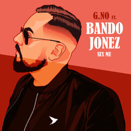 Album cover of Sex Me (feat. Bando Jonez)