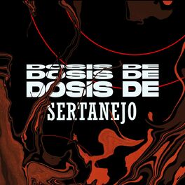 Album cover of Dosis de Sertanejo