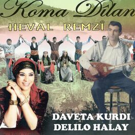 Album cover of Daveta Kurdi Delilo Halay / Koma Dilan
