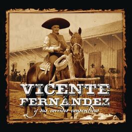 Album cover of Vicente Fernández Y Sus Corridos Consentidos