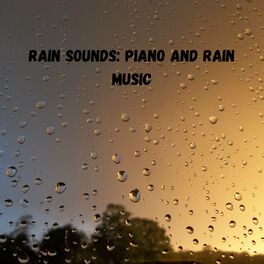 Album cover of Rain Sounds: Piano and Rain Music
