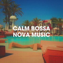 Album cover of Calm Bossa Nova Music