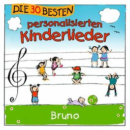 Album cover of Die 30 besten personalisierten Kinderlieder für Bruno